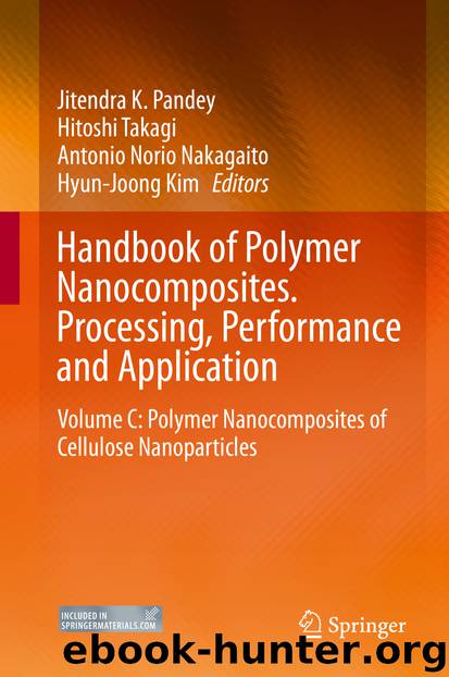 Handbook of Polymer Nanocomposites. Processing, Performance and Application by Jitendra K. Pandey Hitoshi Takagi Antonio Norio Nakagaito & Hyun-Joong Kim