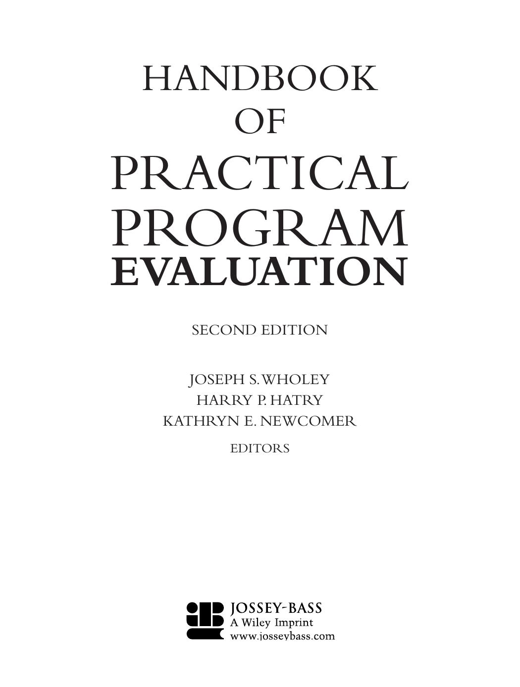 Handbook of Practical Program Evaluation by Joseph S. Wholey Harry P. Hatry Kathryn E. Newcomer