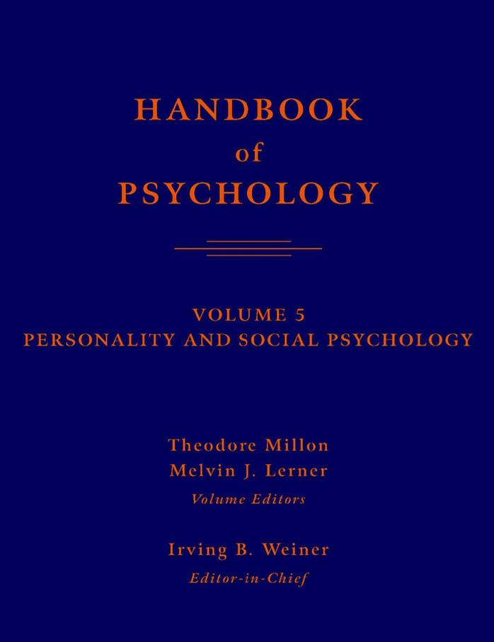 Handbook of Psychology, Volume 5: Personality and Social Psychology by Theodore Millon