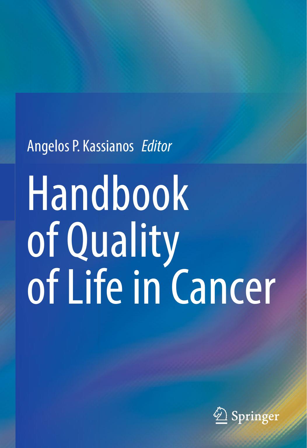 Handbook of Quality of Life in Cancer by Angelos P. Kassianos (editor)