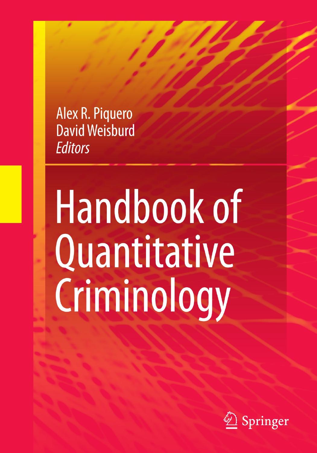 Handbook of Quantitative Criminology by Alex R. Piquero & David Weisburd