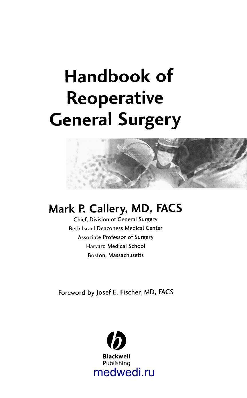 Handbook of Reoperative General Surgery by Callery M.P. (Ed.)