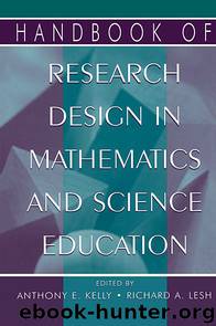 Handbook of Research Design in Mathematics and Science Education by Kelly Anthony E. Lesh Richard A. & Richard A.Lesh