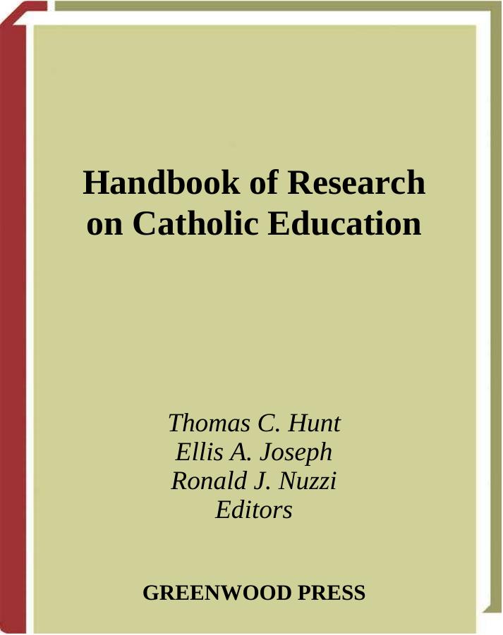 Handbook of Research on Catholic Education (The Greenwood Educators' Reference Collection) by Thomas C. Hunt