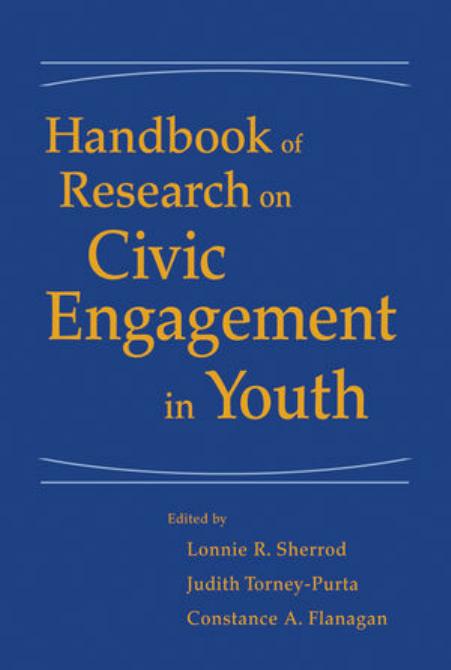 Handbook of Research on Civic Engagement in Youth by Lonnie R. Sherrod Judith Torney-Purta Constance A. Flanagan