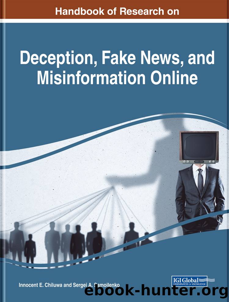 Handbook of Research on Deception, Fake News, and Misinformation Online by Chiluwa Innocent