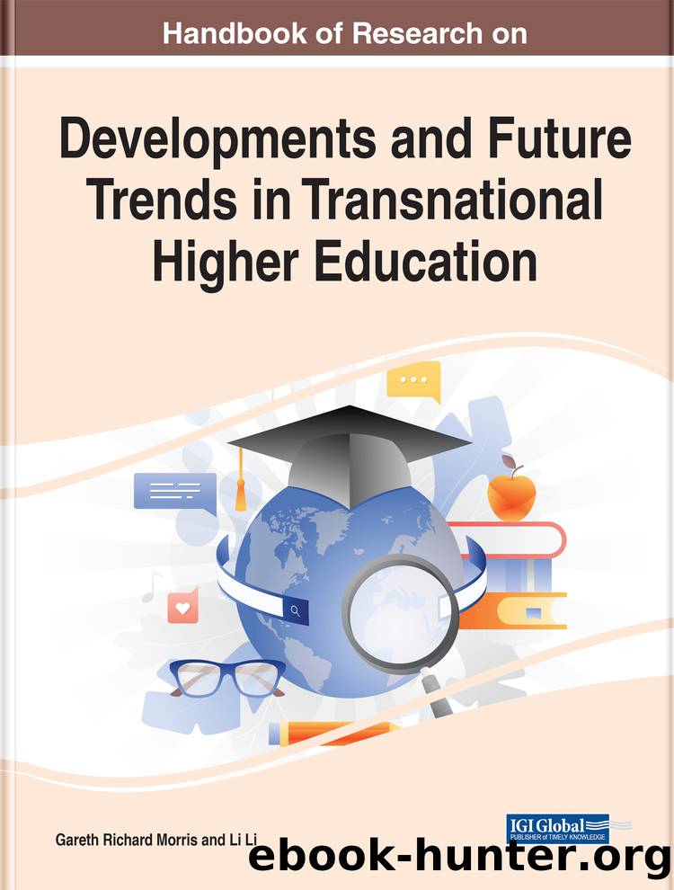 Handbook of Research on Developments and Future Trends in Transnational Higher Education by Morris Gareth