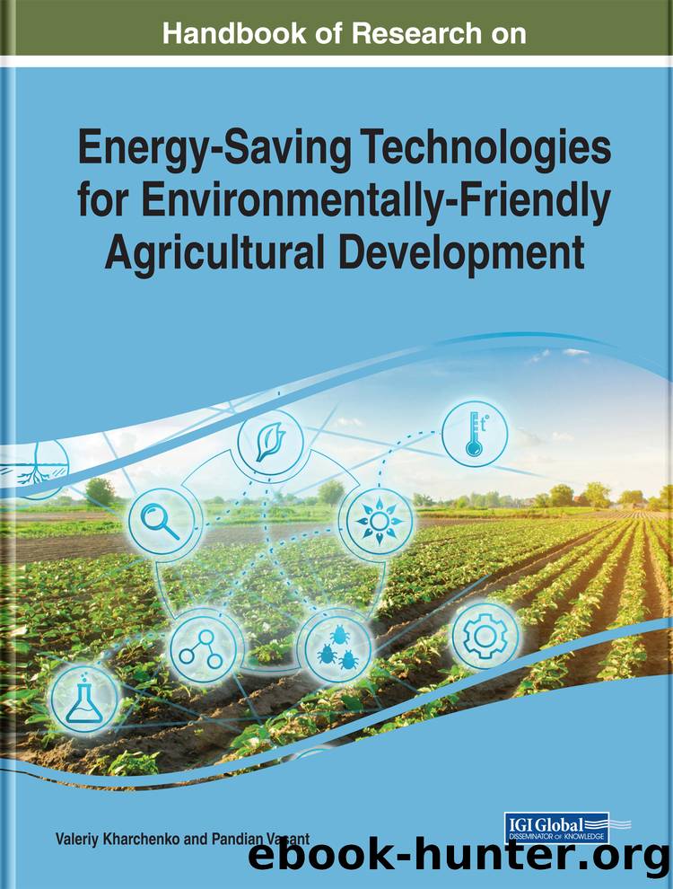 Handbook of Research on Energy-Saving Technologies for Environmentally-Friendly Agricultural Development by Kharchenko Valeriy