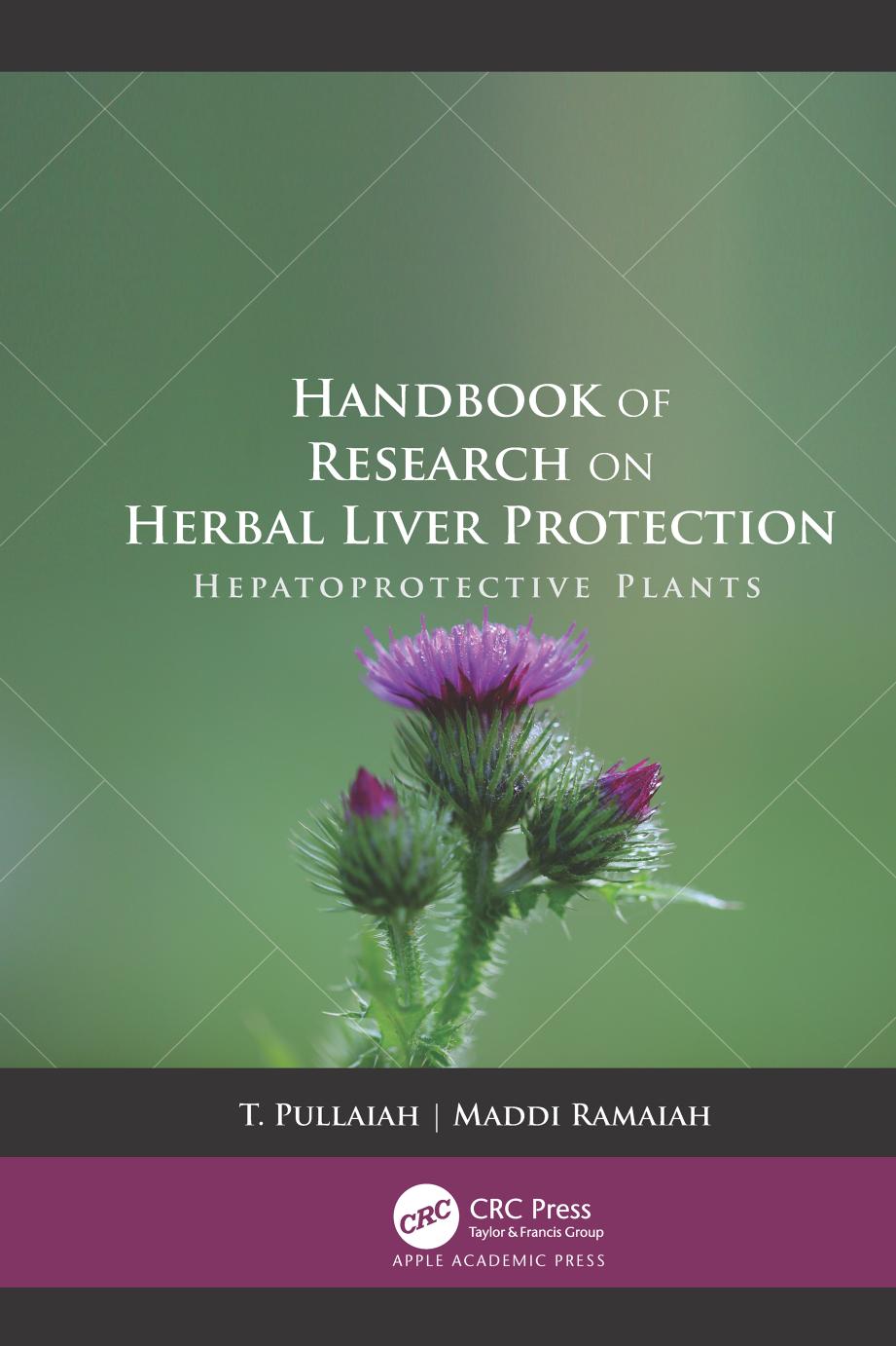 Handbook of Research on Herbal Liver Protection: Hepatoprotective Plants by T Pullaiah Maddi Ramaiah