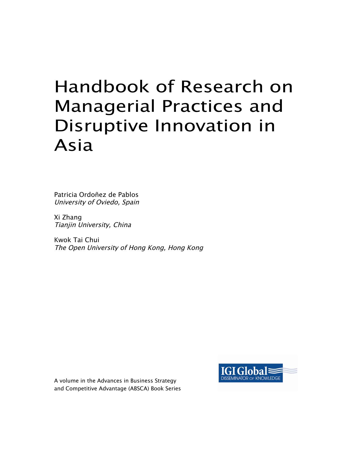 Handbook of Research on Managerial Practices and Disruptive Innovation in Asia (Advances in Business Strategy and Competitive Advantage) by Xi Zhang (editor) Kwok Tai Chui (editor)
