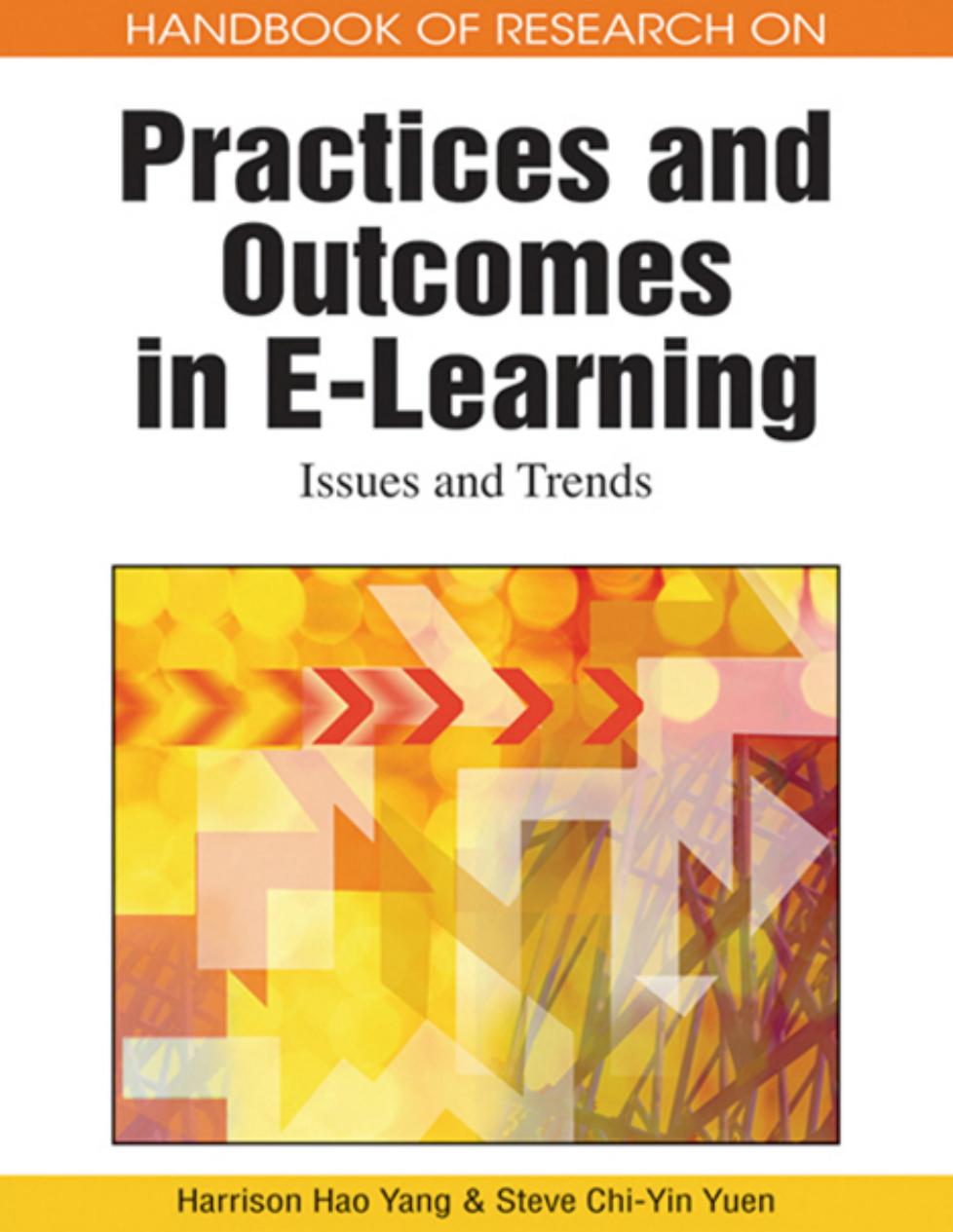 Handbook of Research on Practices and Outcomes in E-learning: Issues and Trends (Handbook of Research On...) by Harrison Hao Yang Steve Chi-Yin Yuen