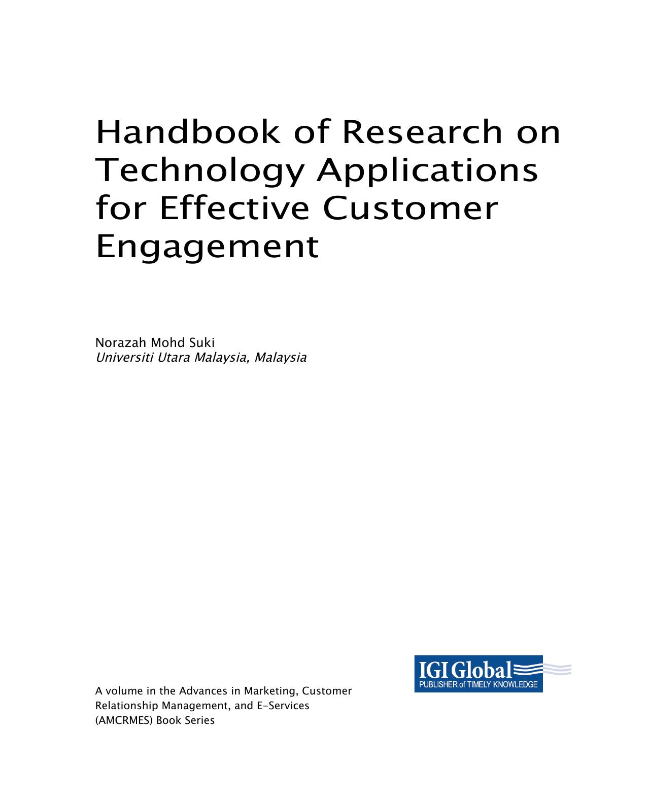 Handbook of Research on Technology Applications for Effective Customer Engagement by Norazah Mohd Suki (editor)