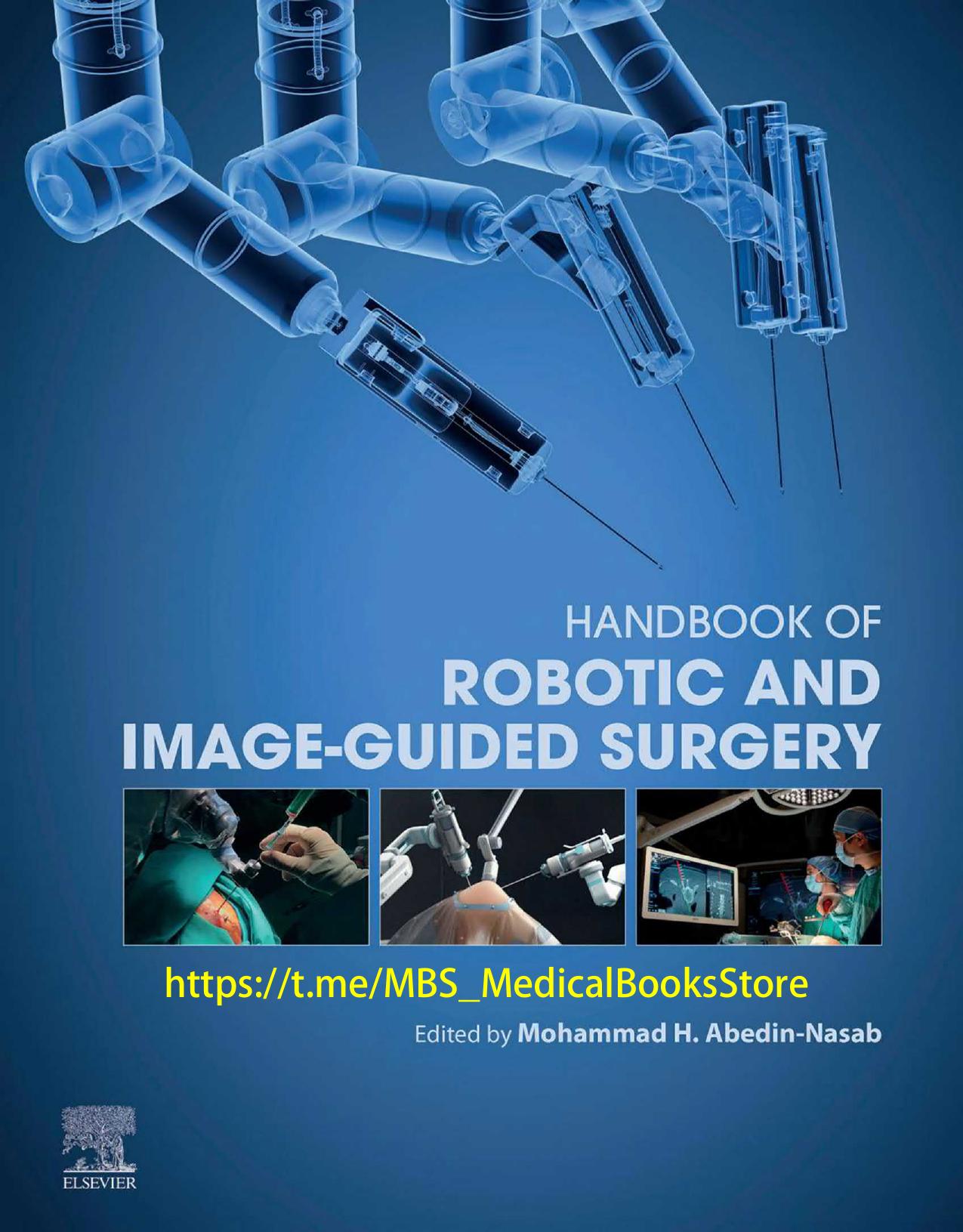 Handbook of Robotic and Image-Guided Surgery by Mohammad H. Abedin-Nasab