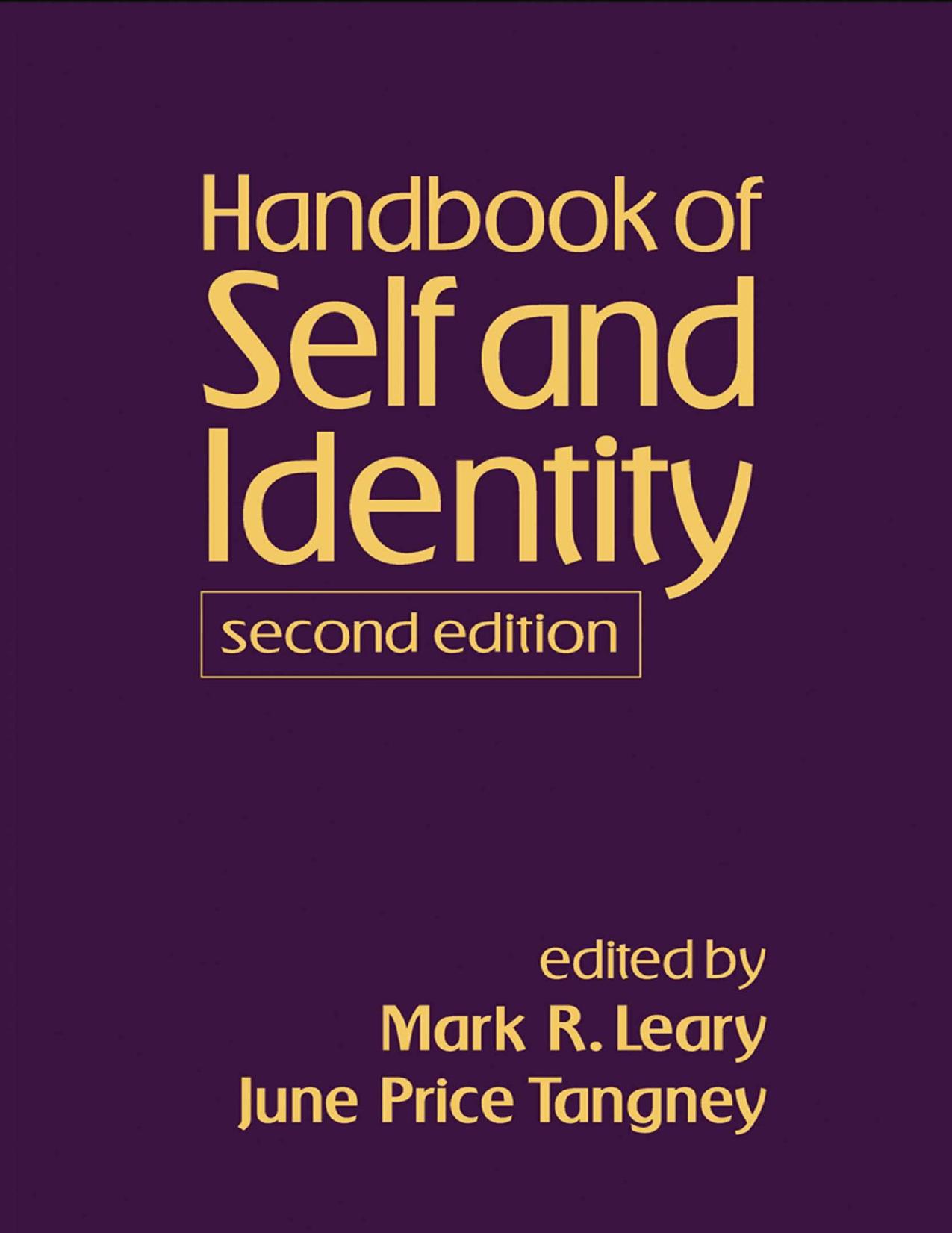 Handbook of Self and Identity, Second Edition by Mark R. Leary (editor) June Price Tangney (editor)