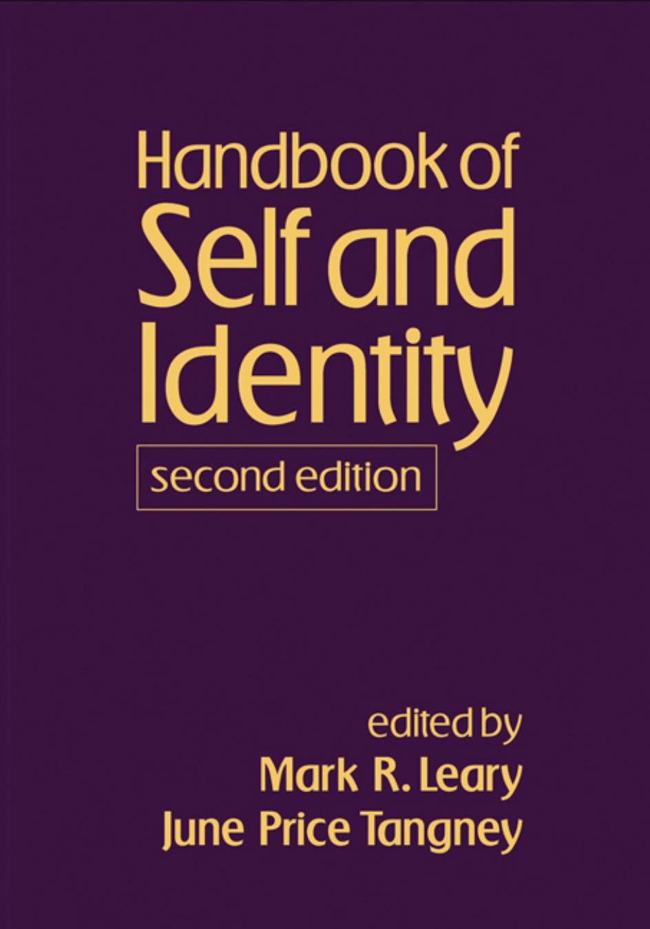 Handbook of Self and Identity, Second Edition by Mark R. Leary;June Price Tangney;