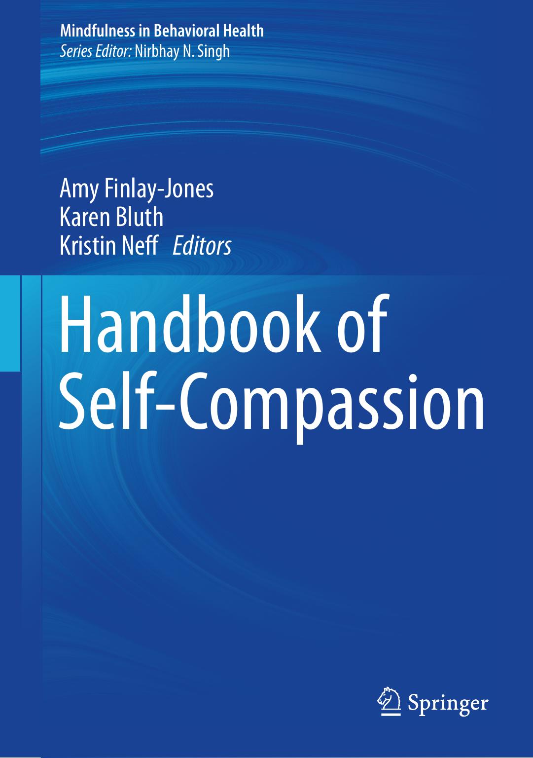 Handbook of Self-Compassion by Amy Finlay-Jones Karen Bluth Kristin Neff