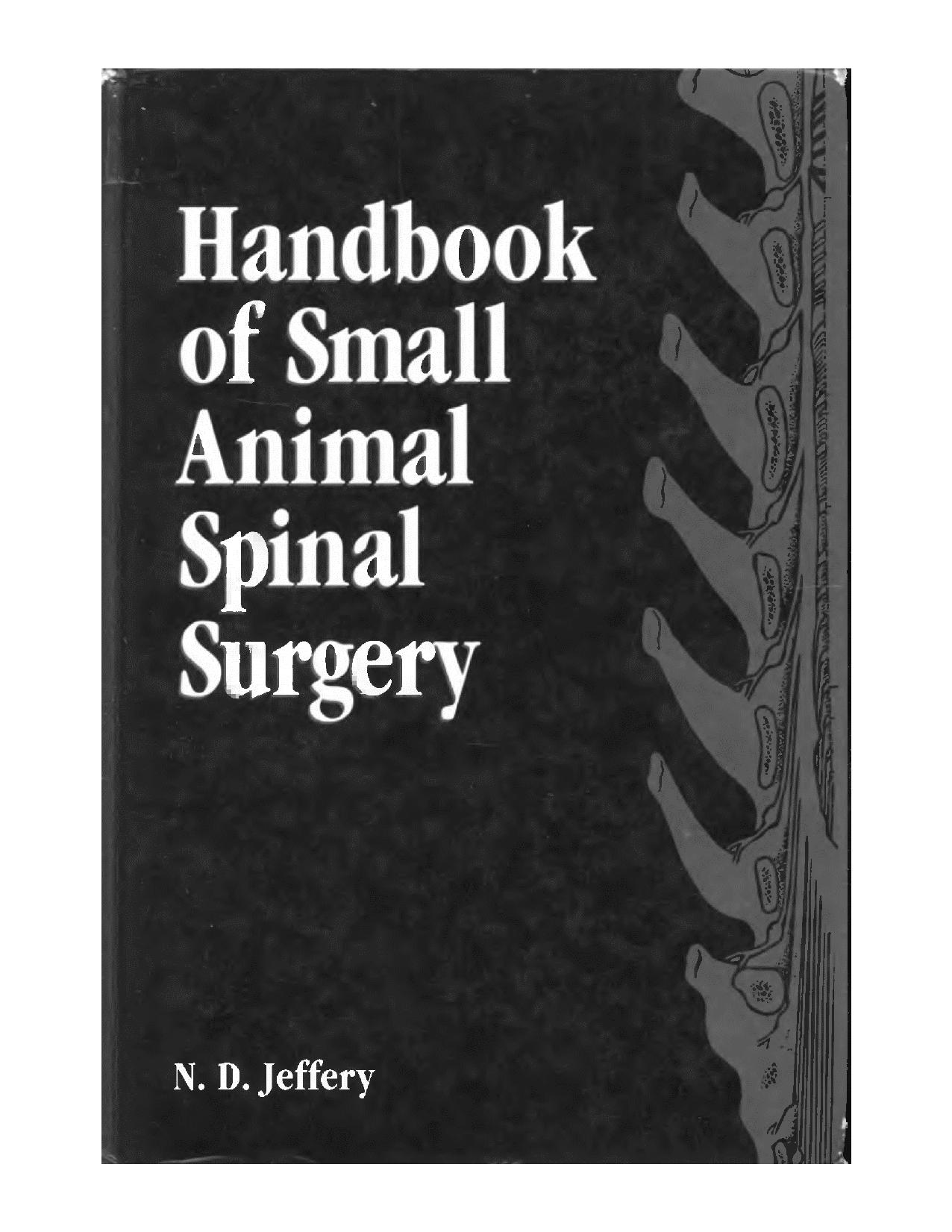 Handbook of Small Animal Spinal Surgery by N. D. Jeffery
