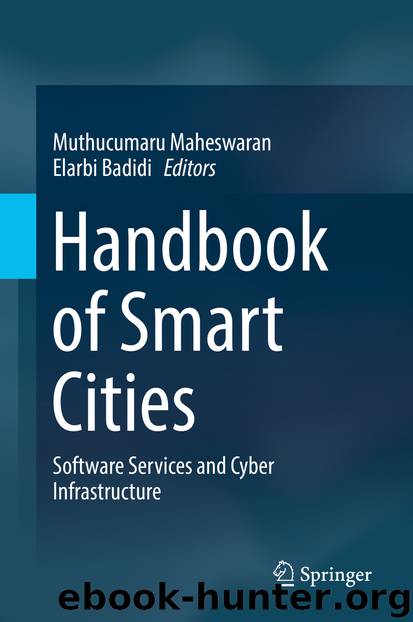 Handbook of Smart Cities by Muthucumaru Maheswaran & Elarbi Badidi