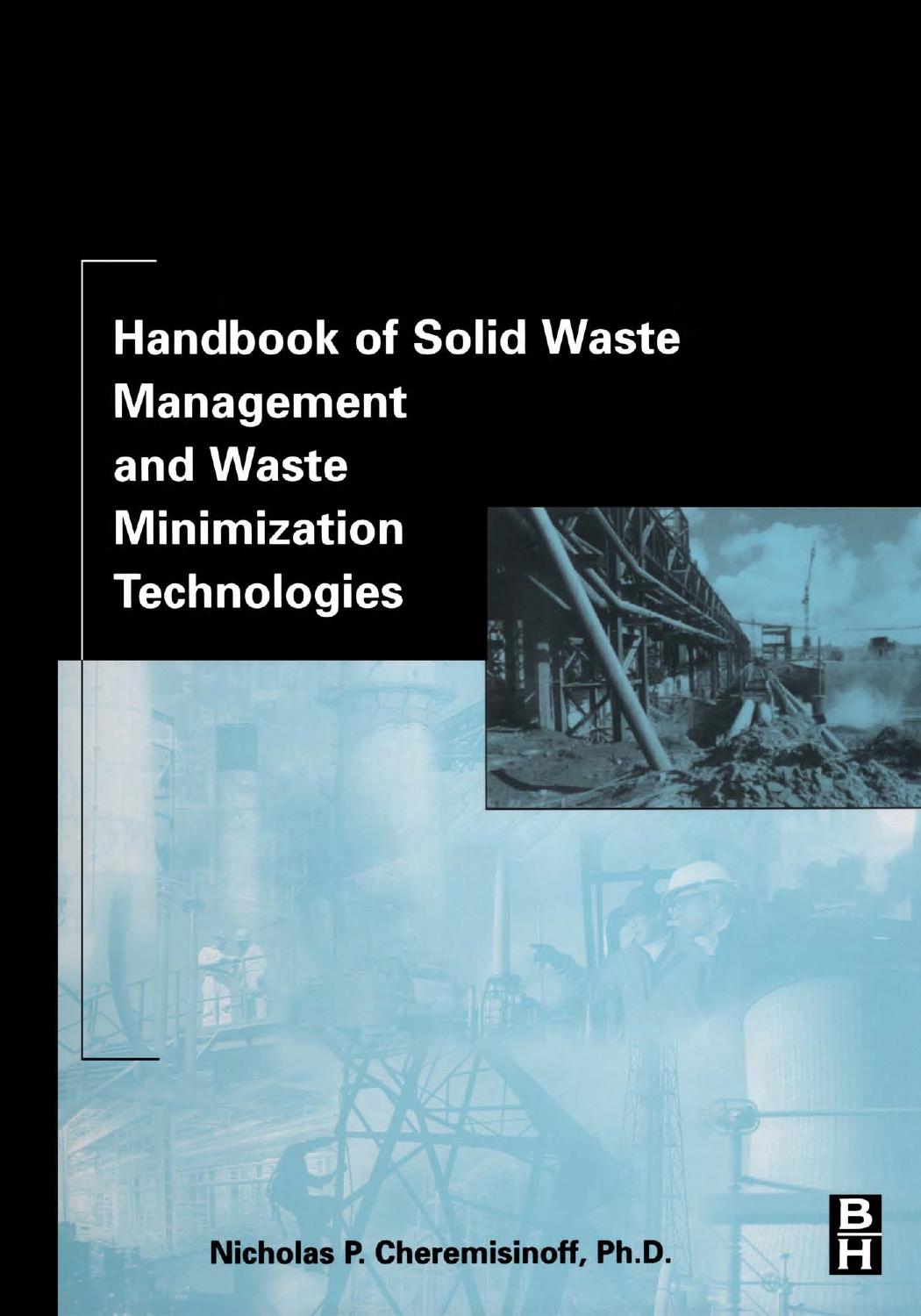 Handbook of Solid Waste Management and Waste Minimization Technologies by Nicholas P Cheremisinoff Consulting Engineer