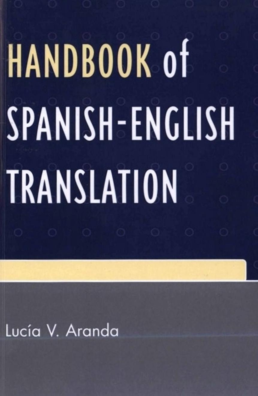 Handbook of Spanish-English Translation by Lucía V. Aranda
