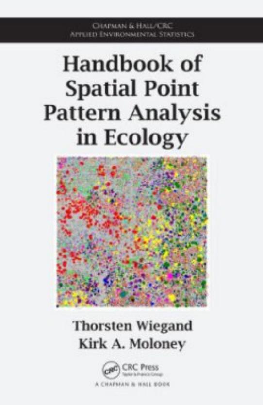 Handbook of Spatial Point-Pattern Analysis in Ecology by Thorsten Wiegand Kirk A. Moloney