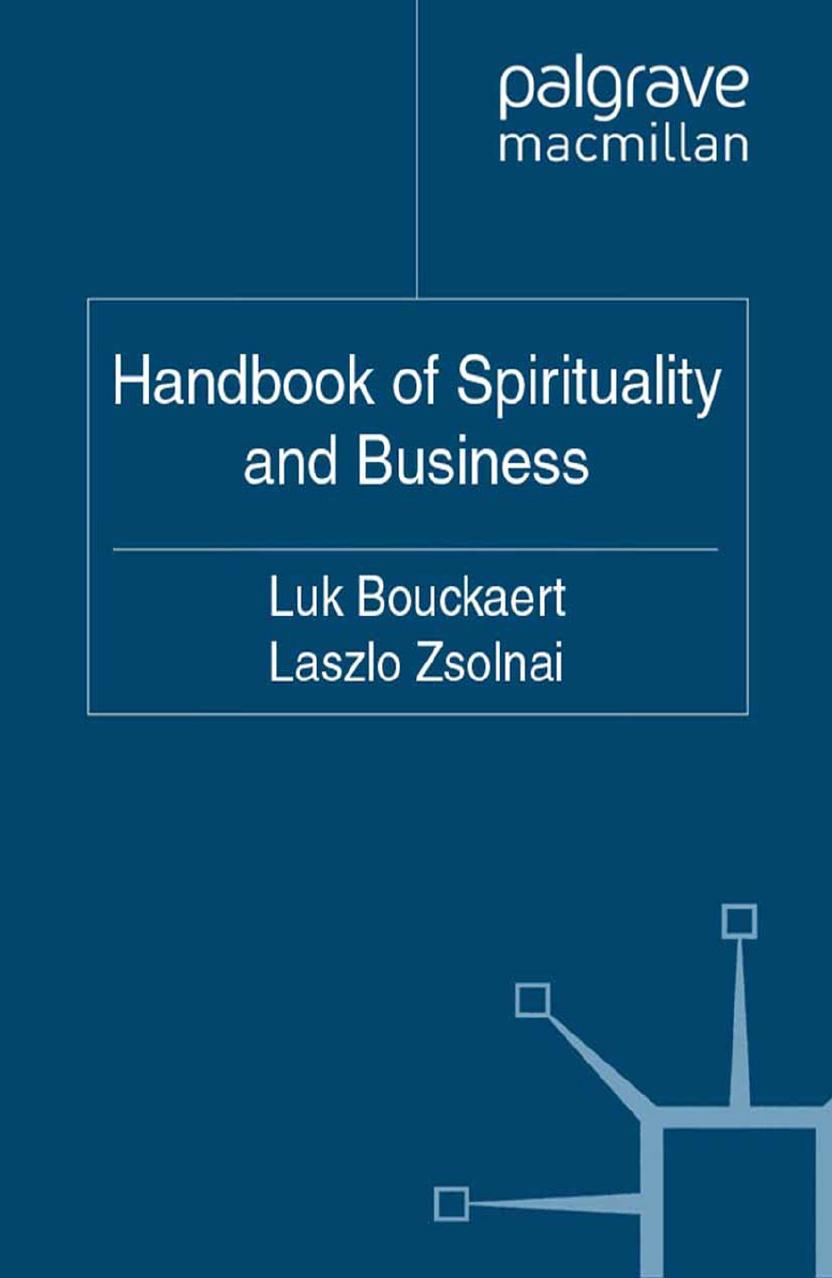 Handbook of Spirituality and Business by Luk Bouckaert Laszlo Zsolnai (eds.)