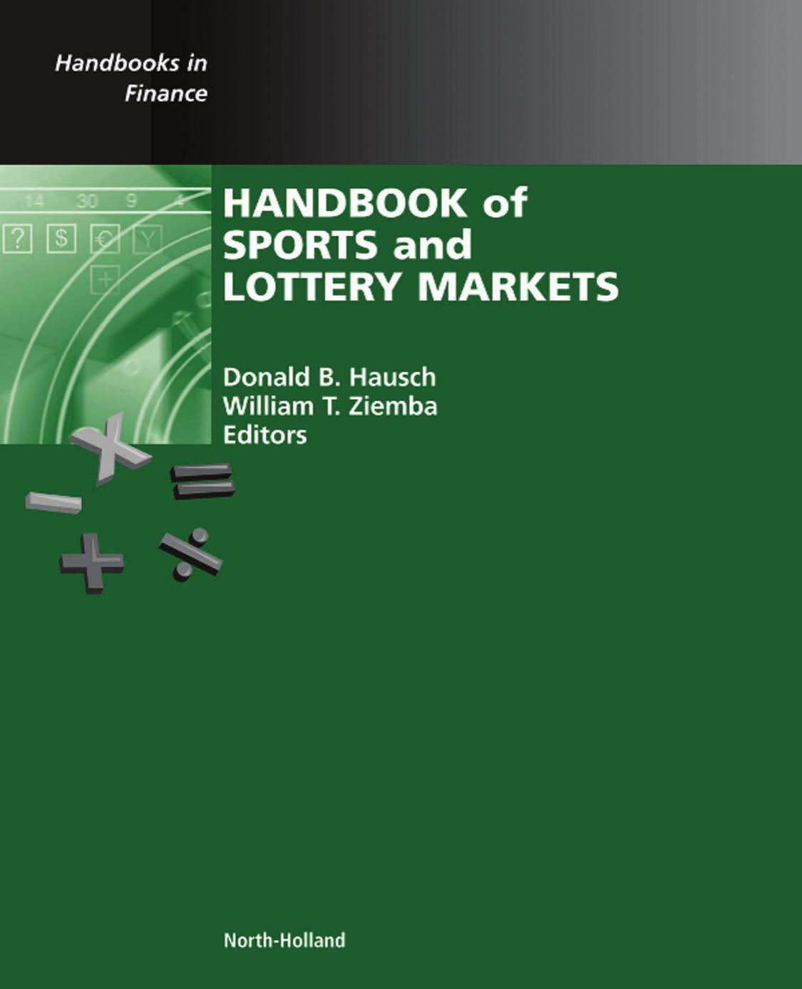 Handbook of Sports and Lottery Markets (Handbooks in Finance) by Donald B. Hausch W.T. Ziemba