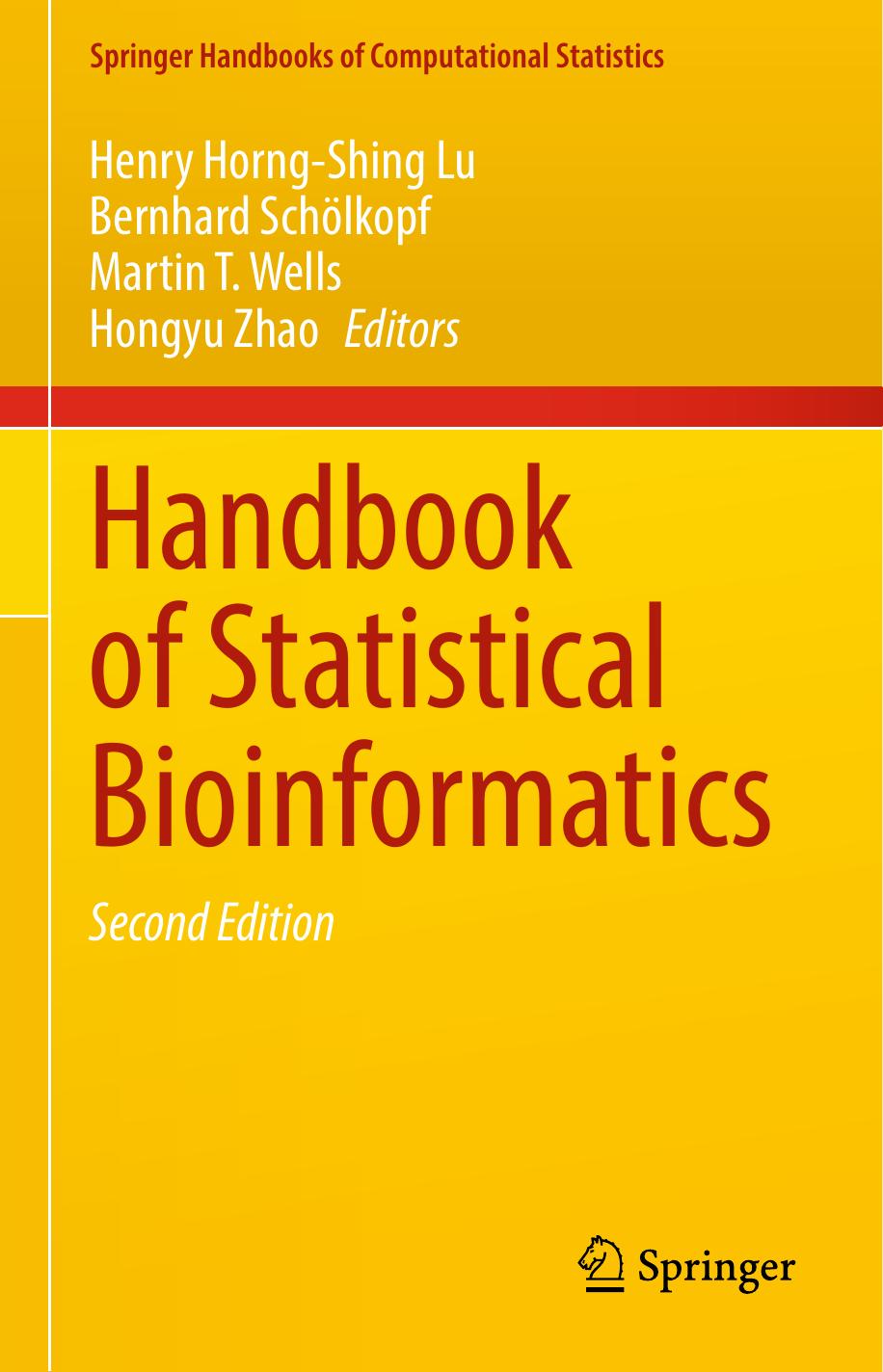 Handbook of Statistical Bioinformatics by Henry Horng-Shing Lu Bernhard Schölkopf Martin T. Wells Hongyu Zhao
