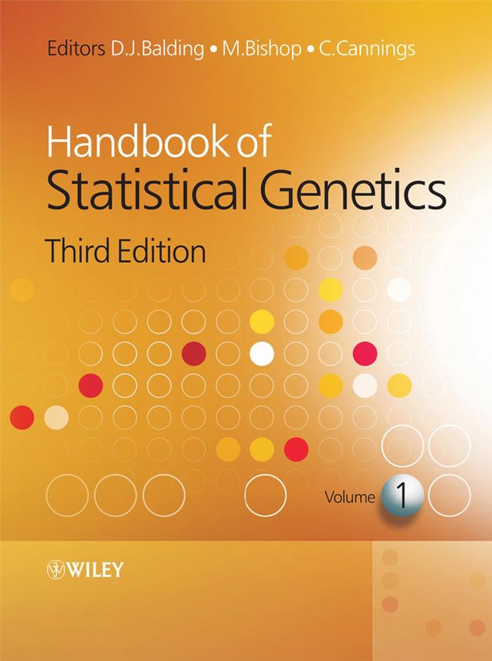 Handbook of Statistical Genetics by David J. Balding Martin Bishop Chris Cannings