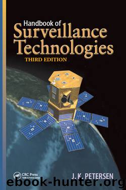 Handbook of Surveillance Technologies by Petersen J.K