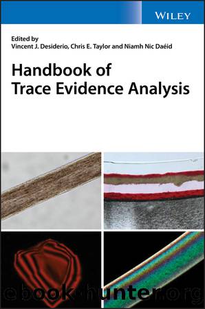 Handbook of Trace Evidence Analysis by Desiderio Vincent J.;Taylor Chris E.;Nic Daéid Niamh;