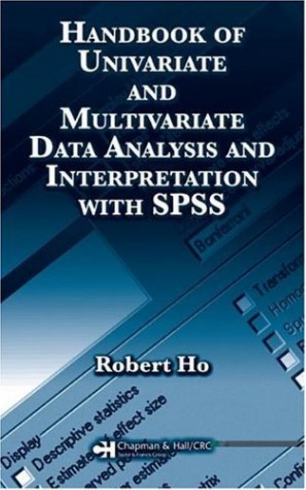 Handbook of Univariate and Multivariate Data Analysis and Interpretation with SPSS by Robert B. Rucker John W. Suttie Donald B. McCormick