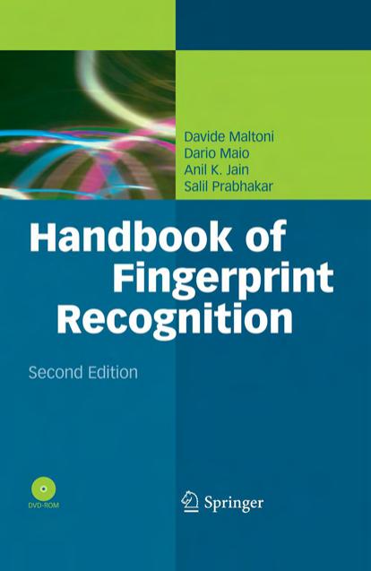 Handbook of fingerprint recognition by Davide Maltoni Dario Maio Anil Jain Salil Prabhakar