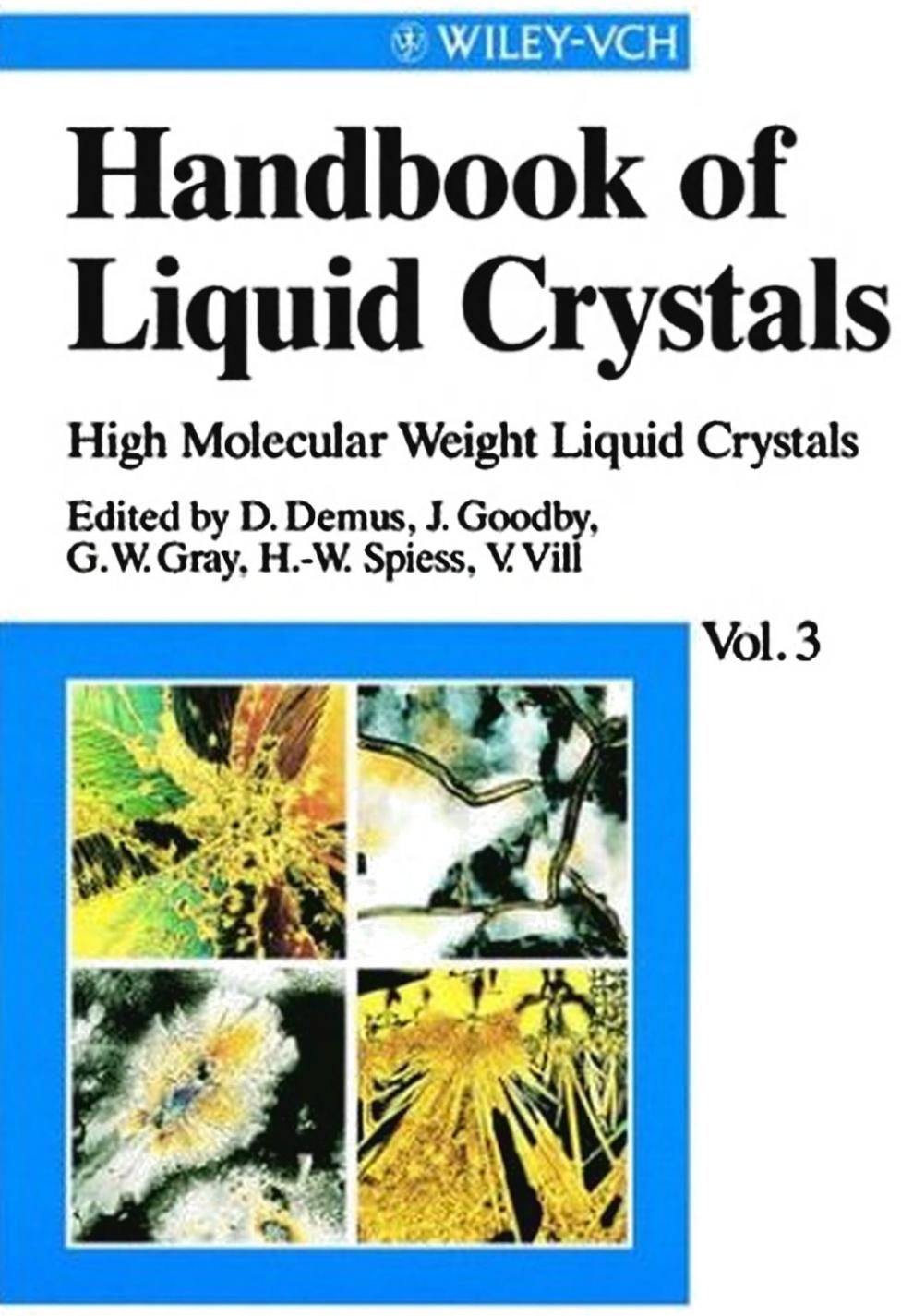 Handbook of liquid crystals by Demus D. Gray G.W. Goodby J.W