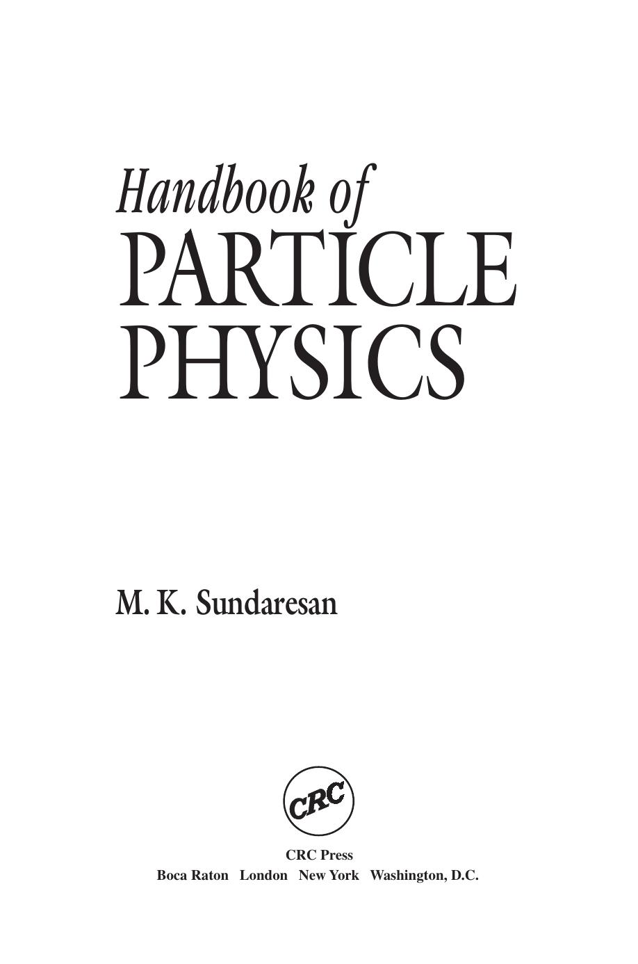 Handbook of particle physics by M.K. Sundaresan
