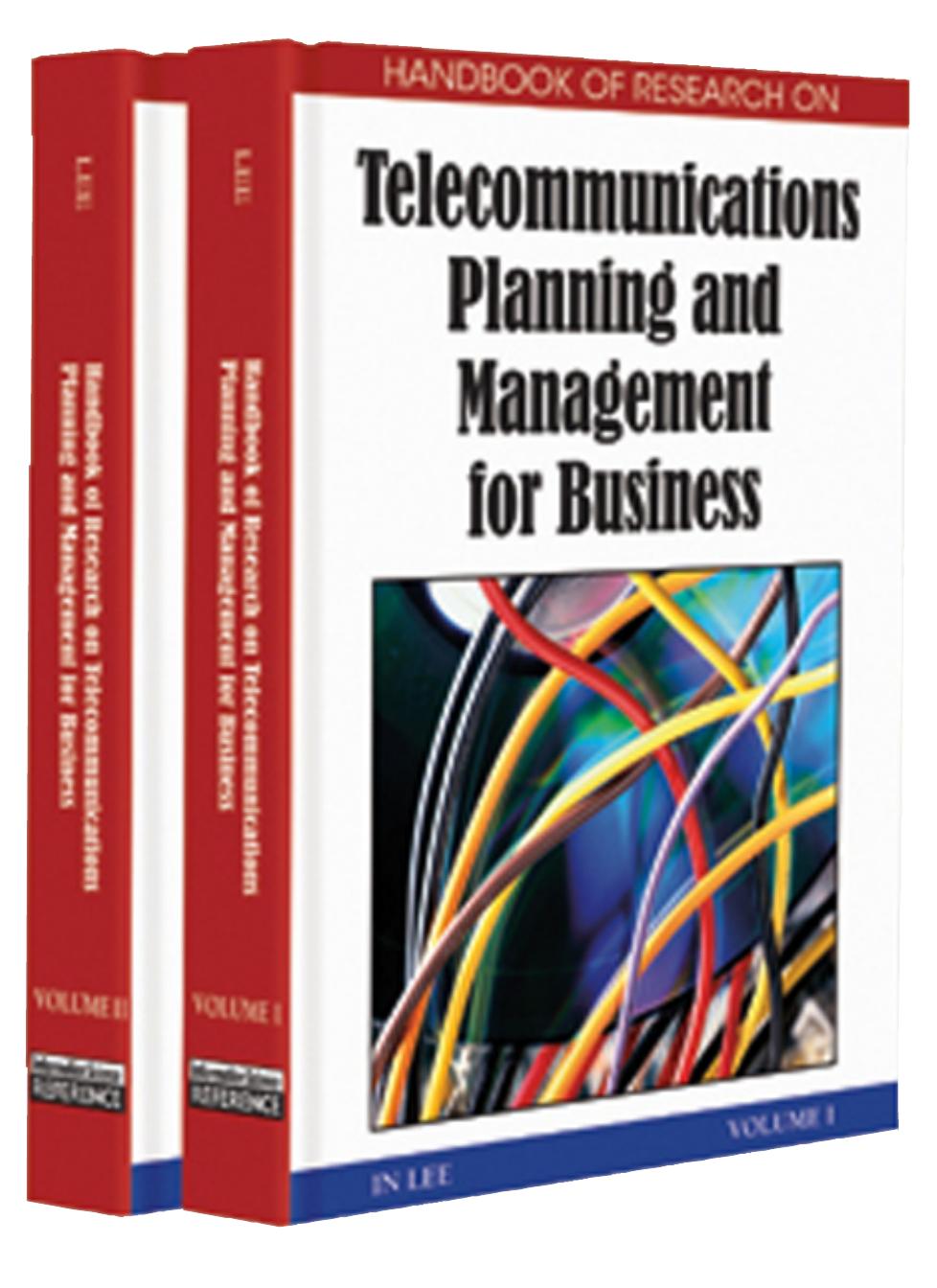 Handbook of research on telecommunications planning and management for business by In Lee In Lee