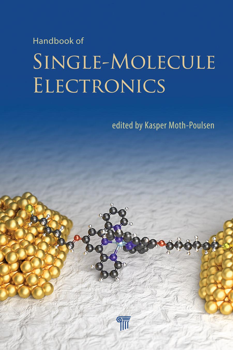 Handbook of single-molecule electronics by Moth-Poulsen Kasper