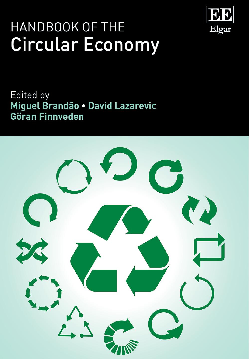 Handbook of the Circular Economy by Miguel Brandão (editor) David Lazarevic (editor) Göran Finnveden (editor)