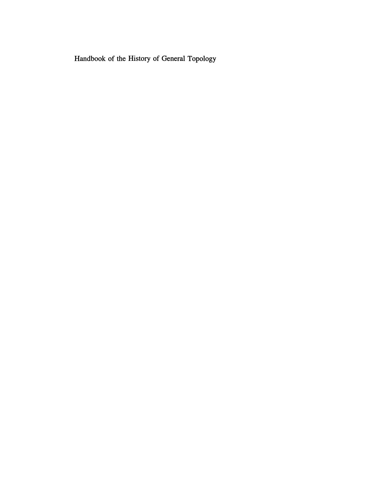 Handbook of the History of General Topology by Gerhard Preuß (auth.) C. E. Aull R. Lowen (eds.)