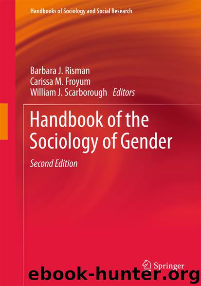 Handbook of the Sociology of Gender by Barbara J. Risman Carissa M. Froyum & William J. Scarborough