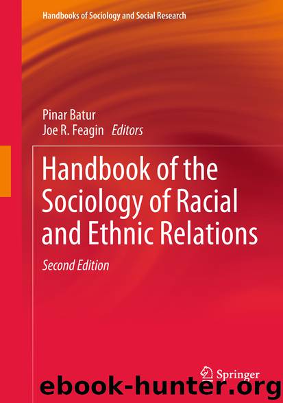 Handbook of the Sociology of Racial and Ethnic Relations by Pinar Batur & Joe R. Feagin