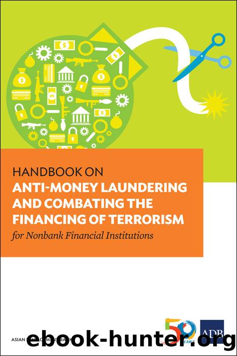 Handbook on Anti-Money Laundering and Combating the Financing of Terrorism for Nonbank Financial Institutions by Asian Development Bank;