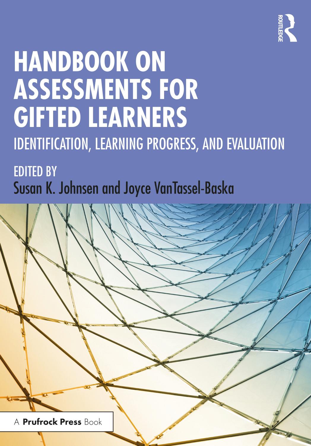 Handbook on Assessments for Gifted Learners: Identification, Learning Progress, and Evaluation by Susan K. Johnsen Joyce VanTassel-Baska