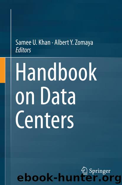Handbook on Data Centers by Samee U. Khan & Albert Y. Zomaya