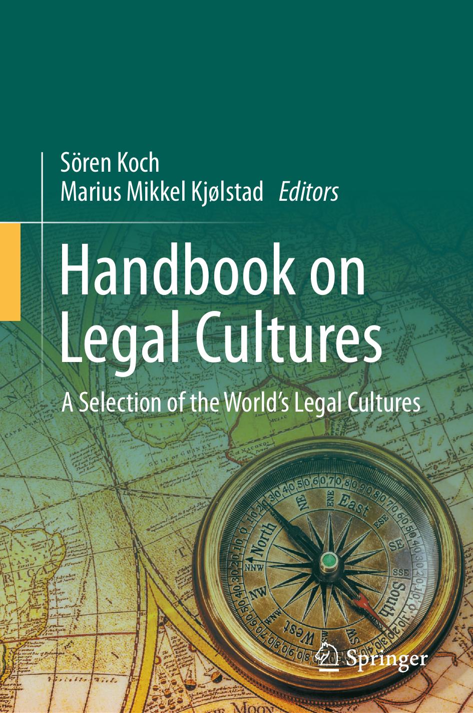 Handbook on Legal Cultures: A Selection of the World's Legal Cultures by Sören Koch Marius Mikkel Kjølstad