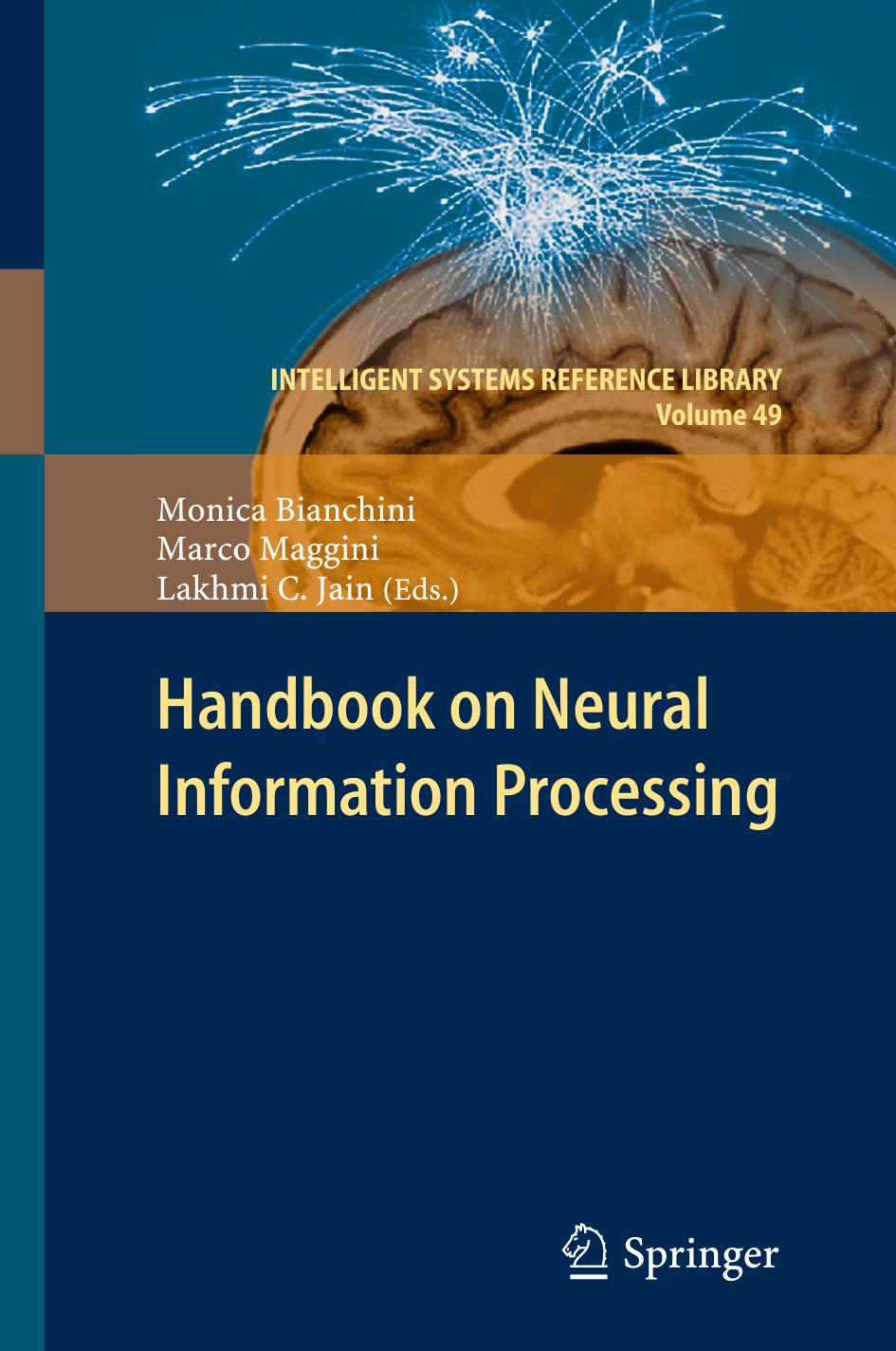 Handbook on Neural Information Processing by Yoshua Bengio Aaron Courville (auth.) Monica Bianchini Marco Maggini Lakhmi C. Jain (eds.)