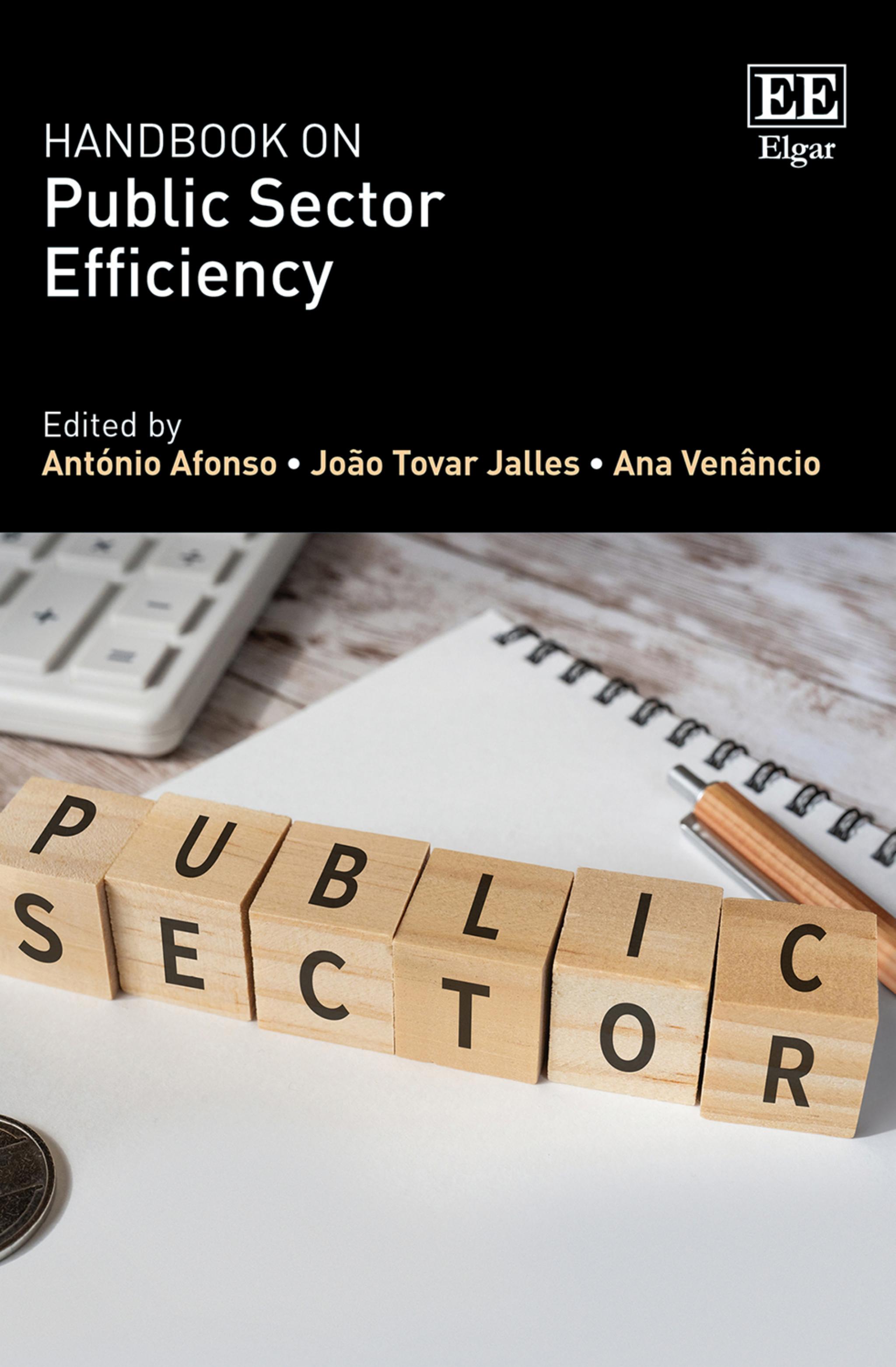 Handbook on Public Sector Efficiency by António Afonso (editor) João Tovar Jalles (editor) Ana Venâncio (editor)