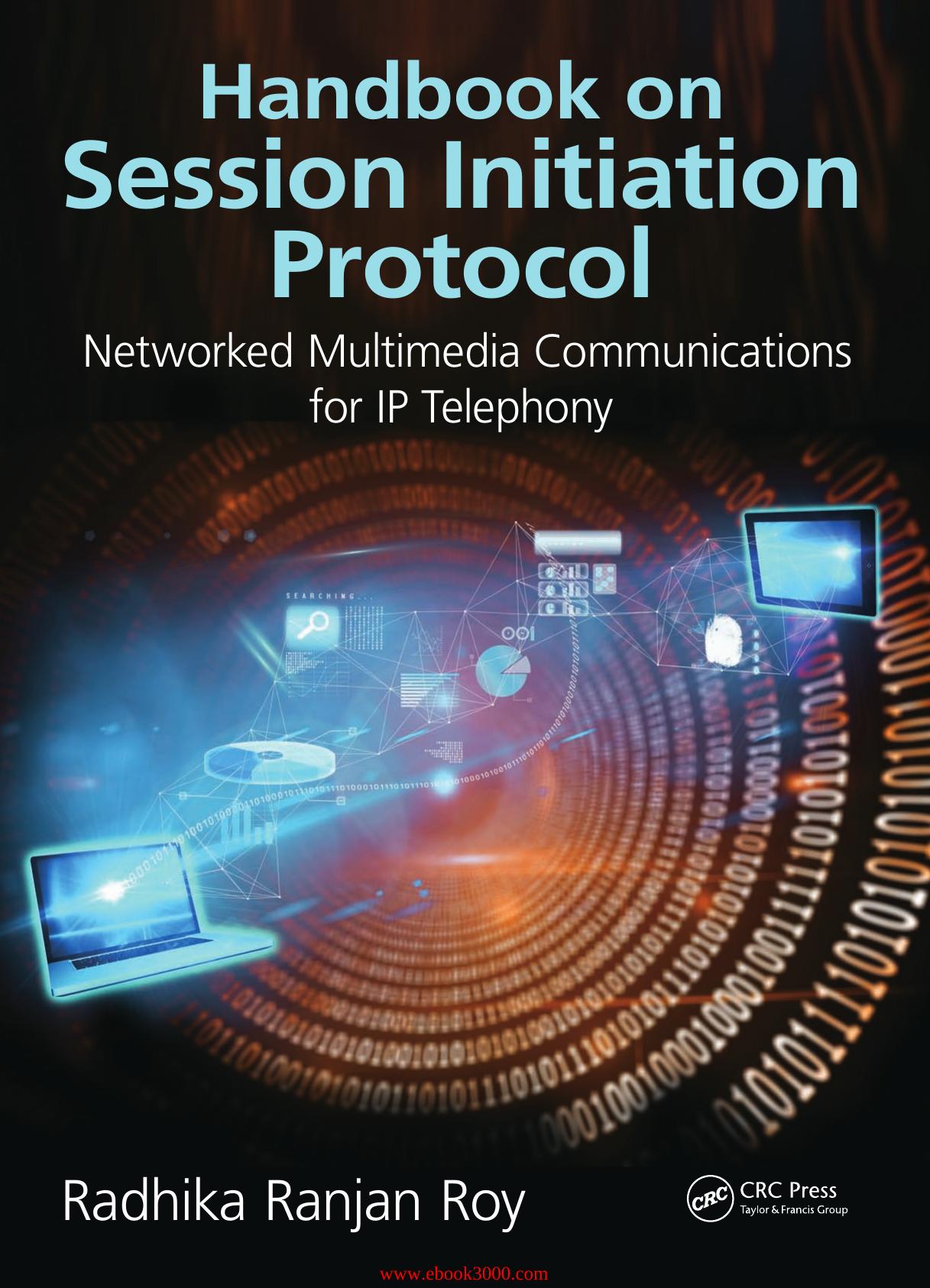 Handbook on Session Initiation Protocol: Networked Multimedia Communications for IP Telephony by Unknow
