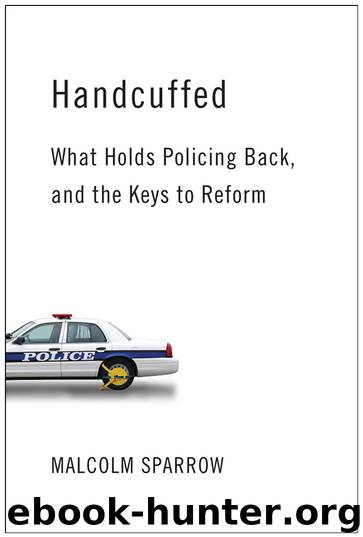 Handcuffed by Malcolm K. Sparrow