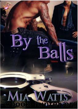Handcuffs and Lace: By the Balls by Mia Watts
